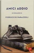 Amici addio by Ferruccio Parazzoli