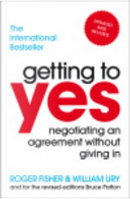 Getting To Yes by Roger Fisher, William Ury
