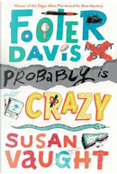 Footer Davis Probably Is Crazy by Susan Vaught