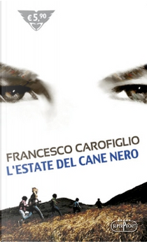 L'estate del cane nero by Francesco Carofiglio