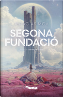 Segona Fundació by Isaac Asimov