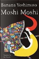 Moshi Moshi by Banana Yoshimoto