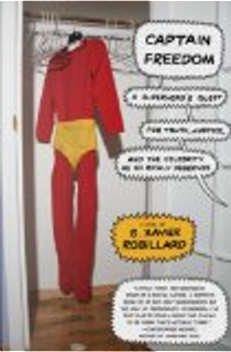 Captain Freedom by Gregory Xavier Robillard