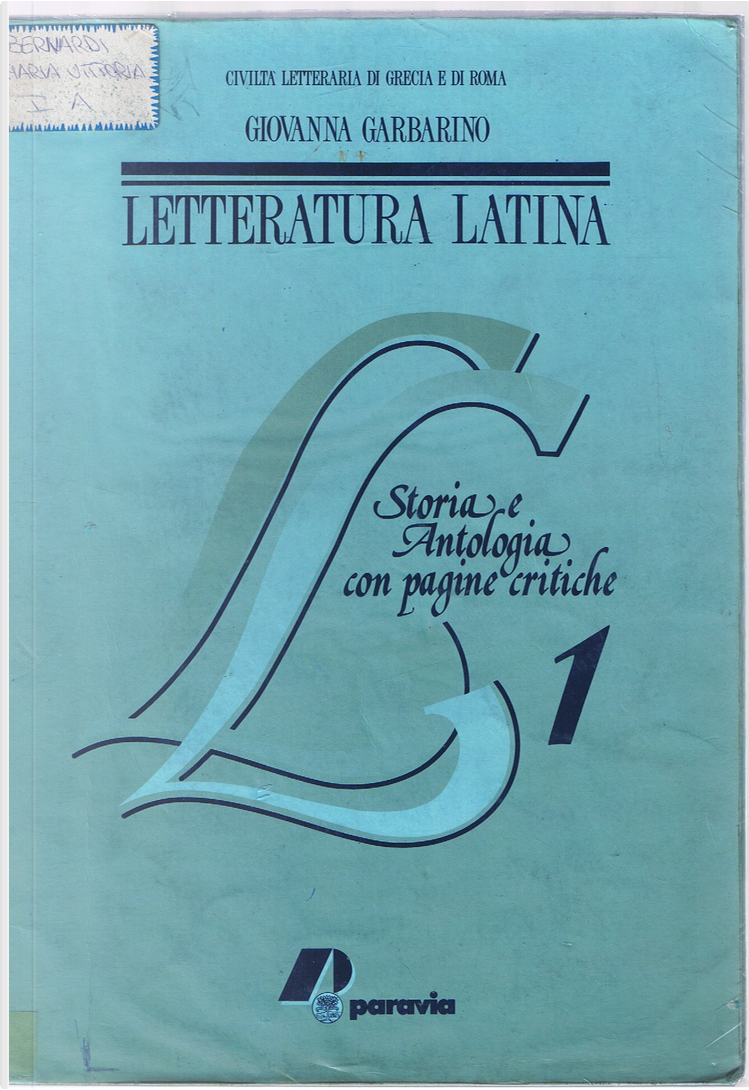 Letteratura Latina by Giovanna Garbarino, Paravia, Reinforced cover for  schools and libraries - Anobii