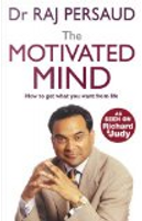 Motivated Mind by Raj Persaud