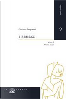 I Brusaz by Giovanna Zangrandi