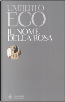 Il nome della rosa by Umberto Eco