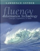 Fluency with Information Technology by Lawrence Snyder