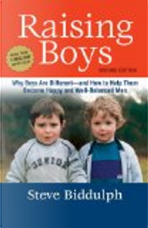 Raising Boys by Steve Biddulph