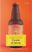 Cuore di birra by Andrea Ferrari