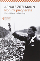 Non mi piegherete by Arnulf Zitelmann
