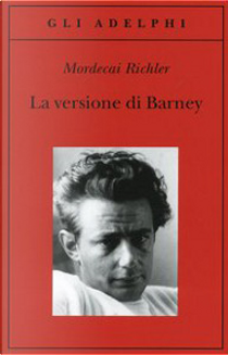 La versione di Barney by Mordecai Richler