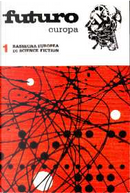 Futuro Europa 1 by Alain Doremieux, Anna Rinonapoli, Karl-Michael Armer, Luce D'Eramo, Ludmila Freiovà, Ludvik Soucek, Renato Pestriniero, Silvano Barbesti, Virginio Marafante