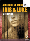 Lois & Luke by Annemarie De Carlo