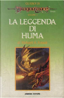 La leggenda di Huma by Richard A. Knaak