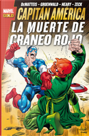 Marvel Gold. Capitán América: La muerte de Cráneo Rojo by Bill Mantlo, J.M. DeMatteis, Mark Gruenwald, Mike Carlin