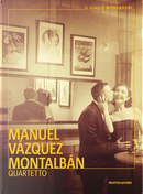 Quartetto by Manuel Vazquez Montalban
