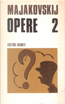 Opere 2 by Vladimir Majakovskij