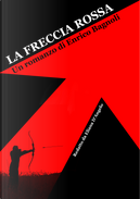 La freccia rossa by Enrico Bagnoli