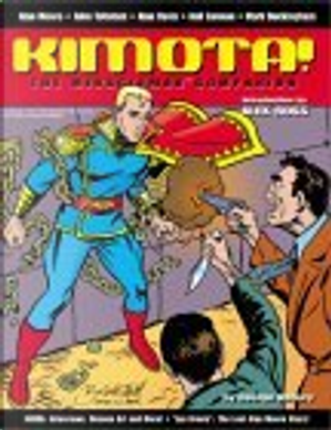 Kimota! The Miracleman Companion by George Khoury