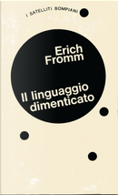 Il linguaggio dimenticato by Erich Fromm