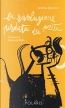 La rivoluzione perduta dei poeti by Andrea Semplici