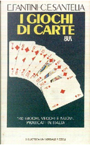 I giochi di carte by Carlo E. Santelia, Elvio Fantini
