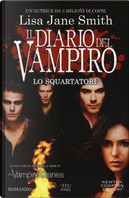 Lo squartatore. Il diario del vampiro by Lisa Jane Smith
