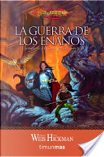 La Guerra de los Enanos by Margaret Weis / Tracy Hickman