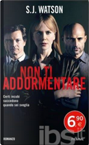 Non ti addormentare by S. J. Watson