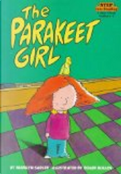 The Parakeet Girl by Marilyn Sadler
