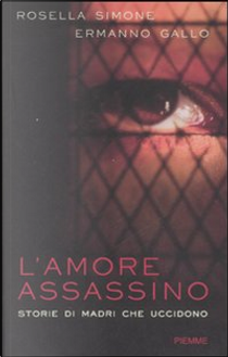 L'amore assassino by Ermanno Gallo, Rosella Simone