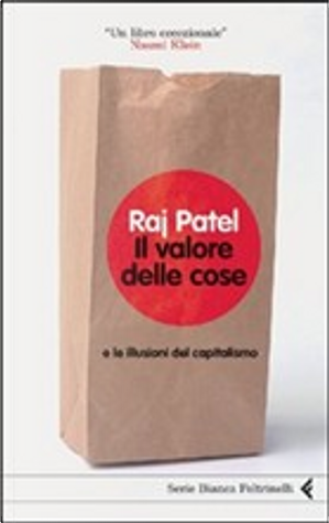 Il valore delle cose by Raj Patel