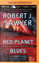 Red Planet Blues by Robert J. Sawyer