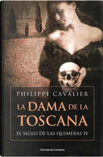 La dama de la Toscana by Philippe Cavalier