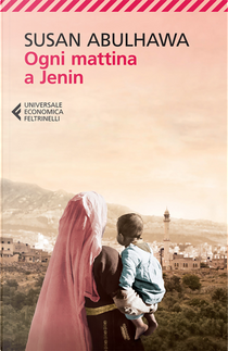 Ogni mattina a Jenin by Susan Abulhawa