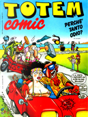 Totem Comic n. 81, anno V, 15 novembre 1991 by Alfonso López, Bud Grace, Didier Tronchet, Edika, Enrique Ventura, Hoviv, Ivà, Jean-Pierre Autheman, José Luis Martin, Lluïsot, Luca Boschi, Miguel Ángel Nieto, Milo Manara, Oscar, Sergio Aragones, Xavier Roca