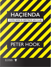 Haçienda by Peter Hook