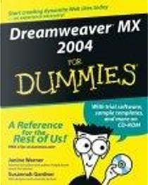 Dreamweaver MX 2004 for Dummies by Janine Warner, Susannah Gardner