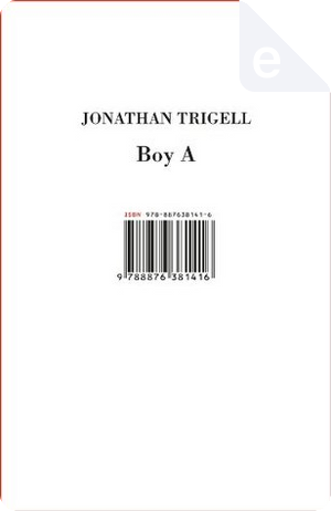 Boy A by Jonathan Trigell