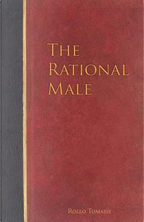 The Rational Male by Rollo Tomassi