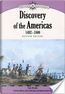 Discovery of the Americas, 1492-1800 by Tom Smith