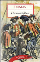 I tre moschettieri by Alexandre Dumas