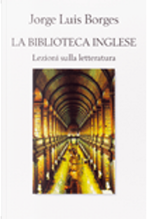 La biblioteca inglese by Jorge Luis Borges