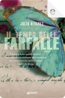 Il tempo delle farfalle by Julia Alvarez