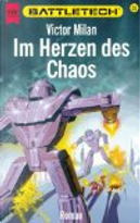 Im Herzen des Chaos. Battletech 31. by Victor Milan
