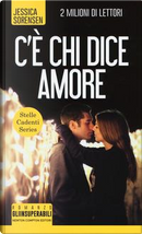 C'è chi dice amore. Stelle cadenti series by Jessica Sorensen