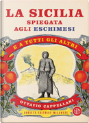 La Sicilia spiegata agli eschimesi by Ottavio Cappellani