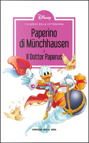 Paperino di Münchhausen - Il dottor Paperus by Alessandro Bencivenni, Carlo Chendi, Guido Martina, Luciano Bottaro