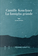 La famiglia grande by Camille Kouchner